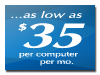 ...as low as $35/mo. per computer